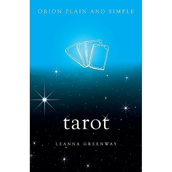 Tarot, Orion Plain and Simple / Plain and Simple, Leanna Greenaway