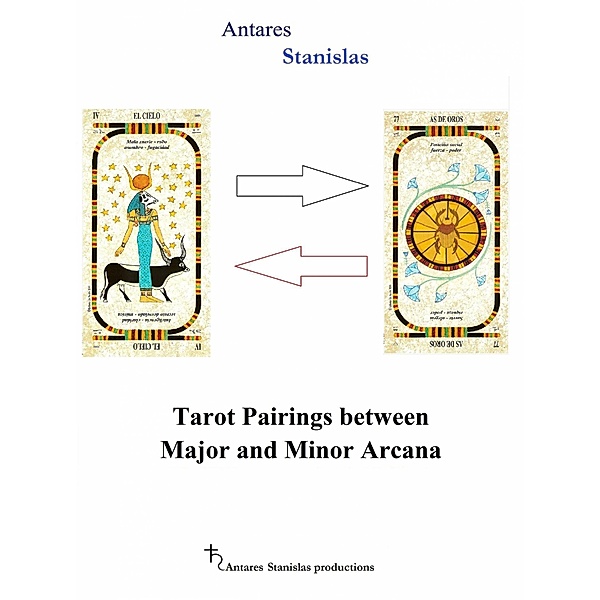 Tarot Pairings between Major and Minor Arcana / Babelcube Inc., Giampiero Tirelli