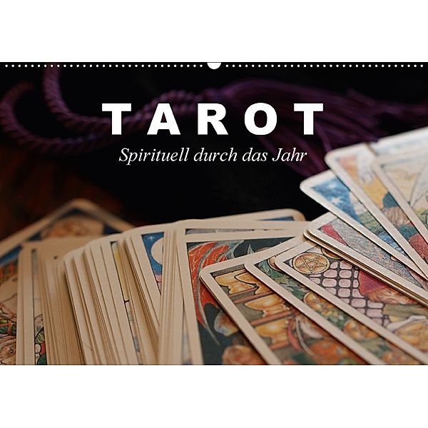 Tarot. Spirituell durch das Jahr (Wandkalender 2018 DIN A2 quer) Dieser erfolgreiche Kalender wurde dieses Jahr mit glei, Elisabeth Stanzer