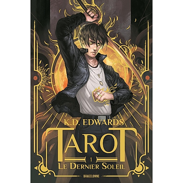 Tarot, T1 : Le Dernier Soleil / Tarot Bd.1, K. D. Edwards