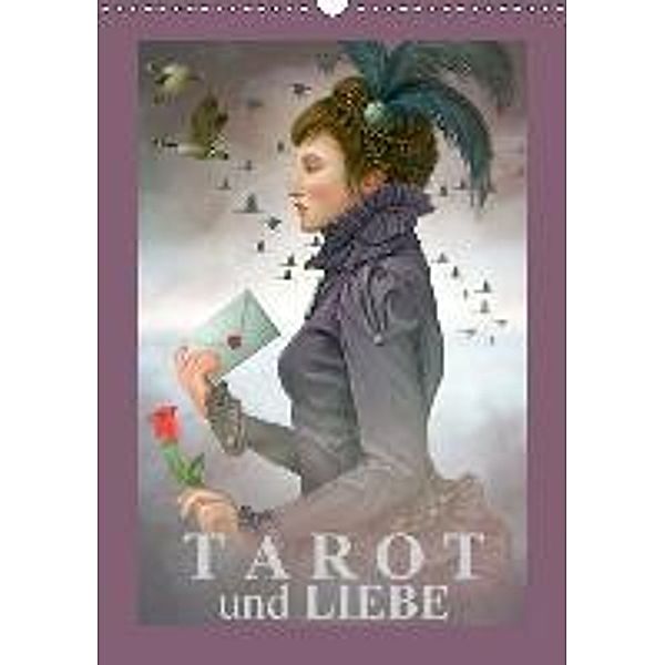 Tarot und Liebe (Wandkalender 2016 DIN A3 hoch), Elisabeth Stanzer