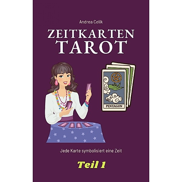 Tarot: Zeitkarten, Andrea Celik