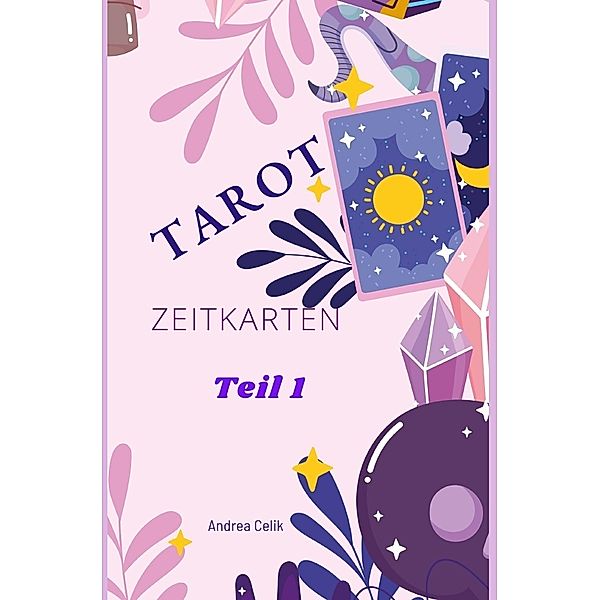 Tarot: Zeitkarten, Andrea Celik