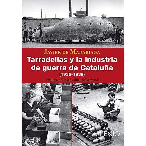 Tarradellas y la industria de guerra de Cataluña (1936-1939) / Alfa Bd.23, Josep Sánchez Cervelló