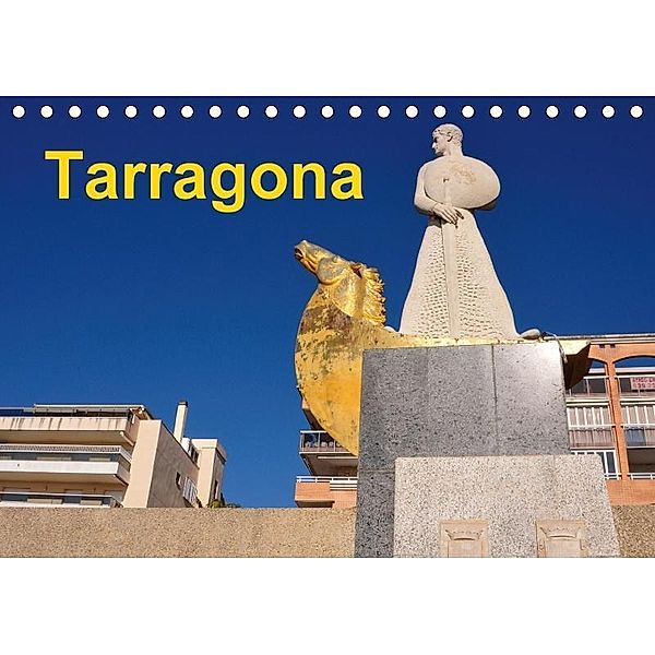 Tarragona (Tischkalender 2017 DIN A5 quer), (c) 2015 by Atlantismedia