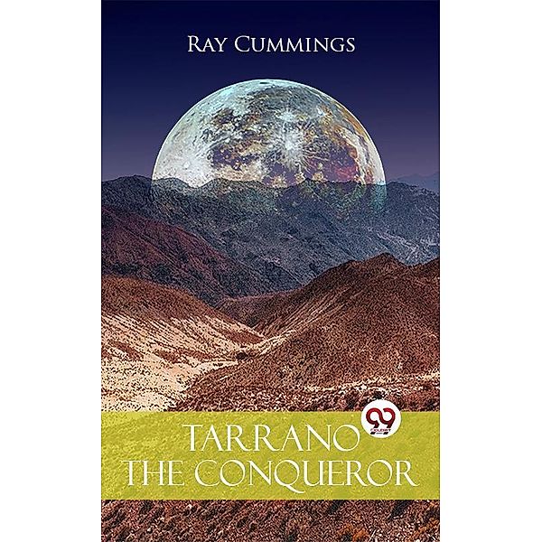 Tarrano The Conqueror, Ray Cummings