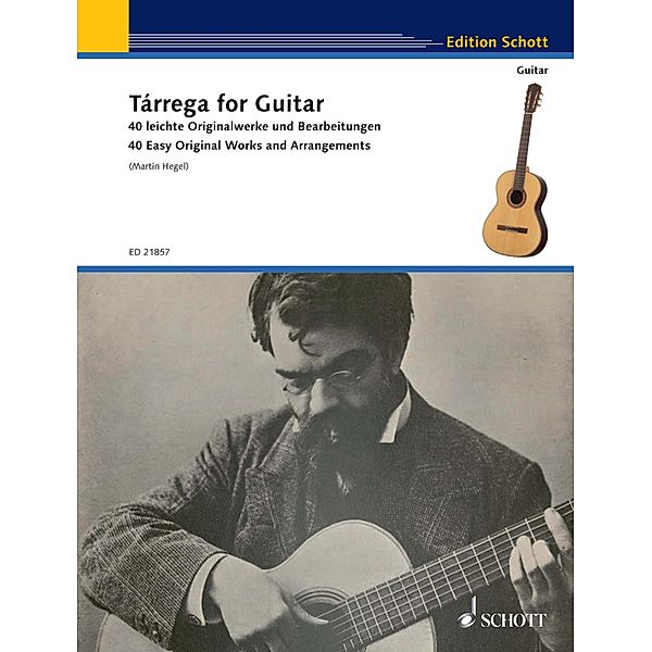 Tárrega for Guitar / Schott Guitar Classics, Francisco Tárrega