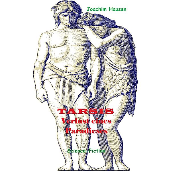TARSIS - Verlust eines Paradieses / TERRA Saga Bd.1, Joachim Hausen