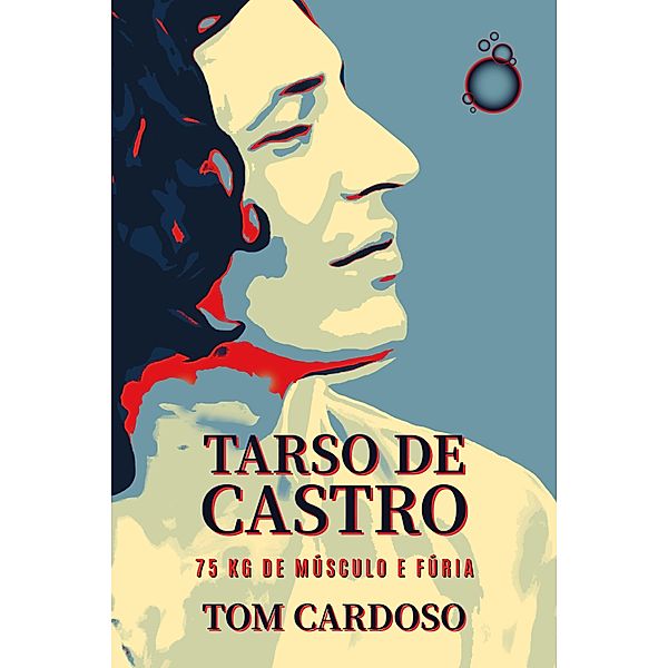 Tarso de Castro, Tom Cardoso