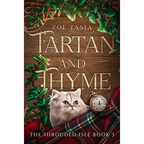 Tartan and Thyme (The Shrouded Isle, #3) / The Shrouded Isle, Zoe Tasia