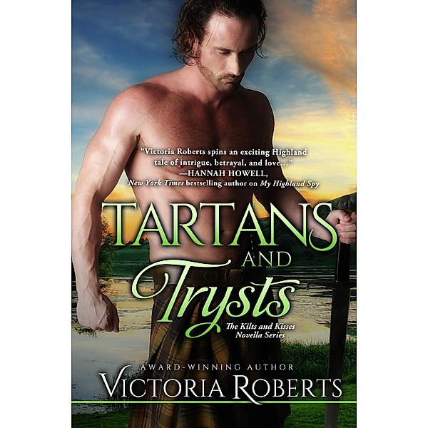 Tartans and Trysts: A Kilts and Kisses Novella / Kilts and Kisses, Victoria Roberts