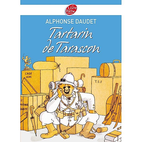 Tartarin de Tarascon - Texte intégral, Alphonse Daudet