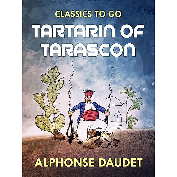Tartarin of Tarascon, Alphonse Daudet