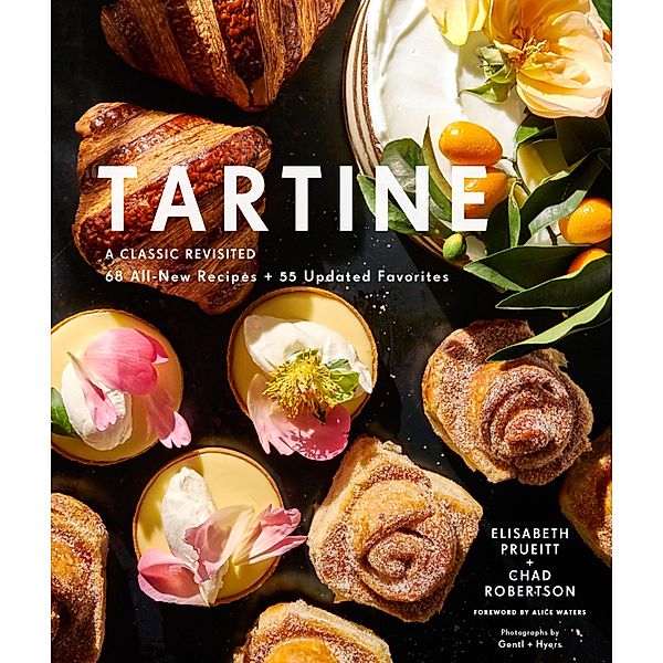 Tartine: Revised Edition, Elisabeth Prueitt, Chad Robertson, Alice Waters