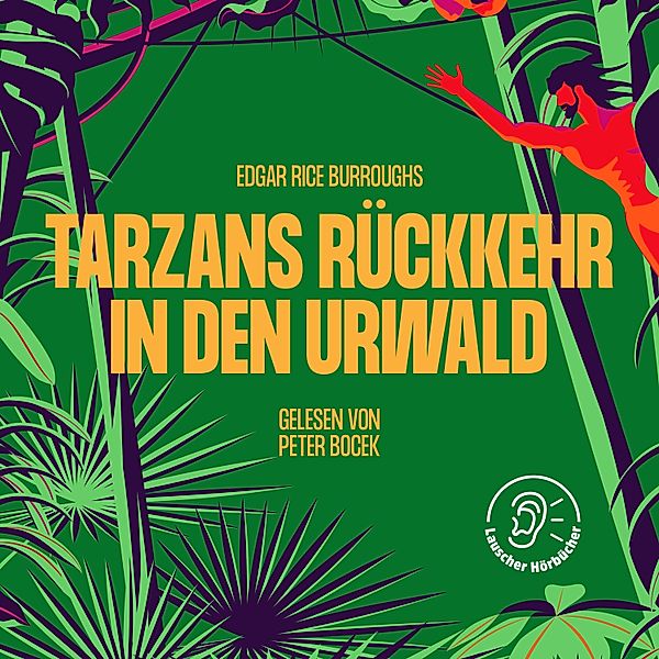 Tarzan - 2 - Tarzans Rückkehr in den Urwald, Edgar Rice Burroughs