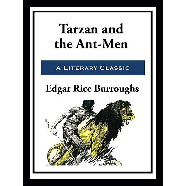 Tarzan and the Ant Men, Edgar Rice Burroughs