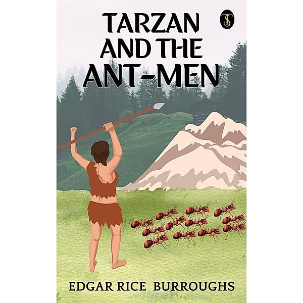 Tarzan and The Ant Men, Edgar Rice Burroughs