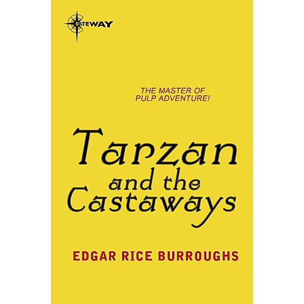 Tarzan and the Castaways / Gateway, Edgar Rice Burroughs