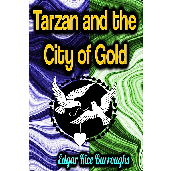 Tarzan and the City of Gold, Edgar Rice Burroughs