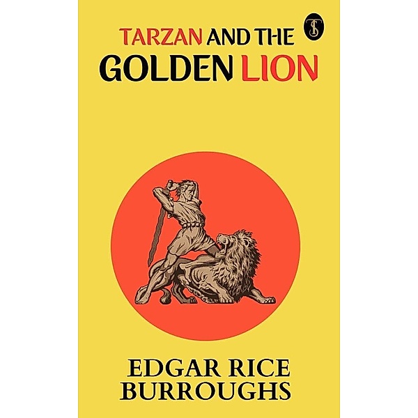 Tarzan And The Golden Lion, Edgar Rice Burroughs