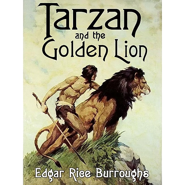 Tarzan and the Golden Lion / Wildside Press, Edgar Rice Burroughs