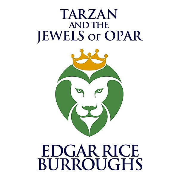 Tarzan and the Jewels of Opar, Edgar Rice Burroughs