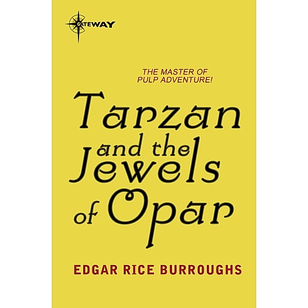 Tarzan and the Jewels of Opar / TARZAN, Edgar Rice Burroughs