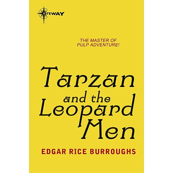 Tarzan and the Leopard Men / TARZAN, Edgar Rice Burroughs