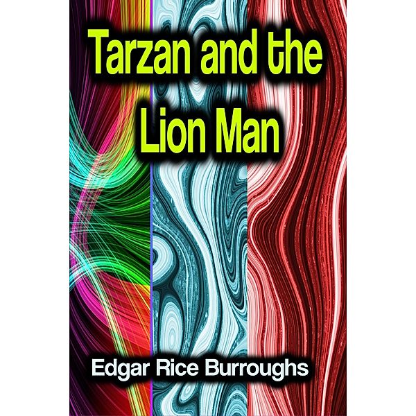 Tarzan and the Lion Man, Edgar Rice Burroughs