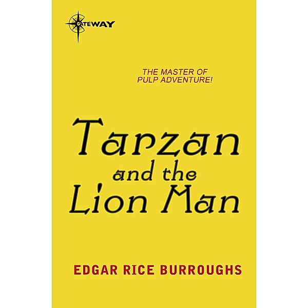 Tarzan and the Lion Man / TARZAN, Edgar Rice Burroughs