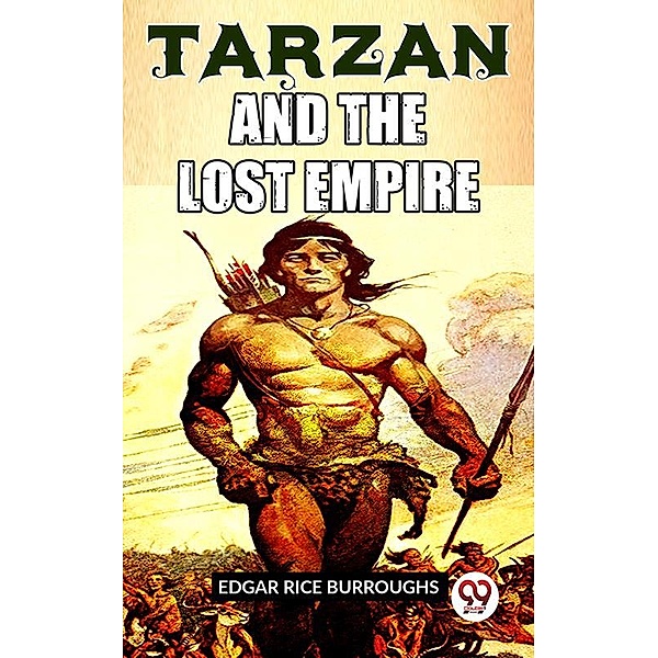 Tarzan And The Lost Empire, Edgar Rice Burroughs