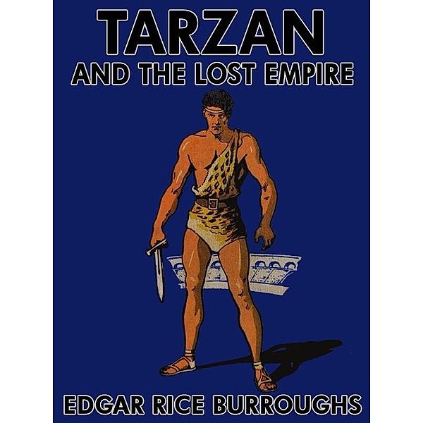 Tarzan and the Lost Empire / Wildside Press, Edgar Rice Burroughs