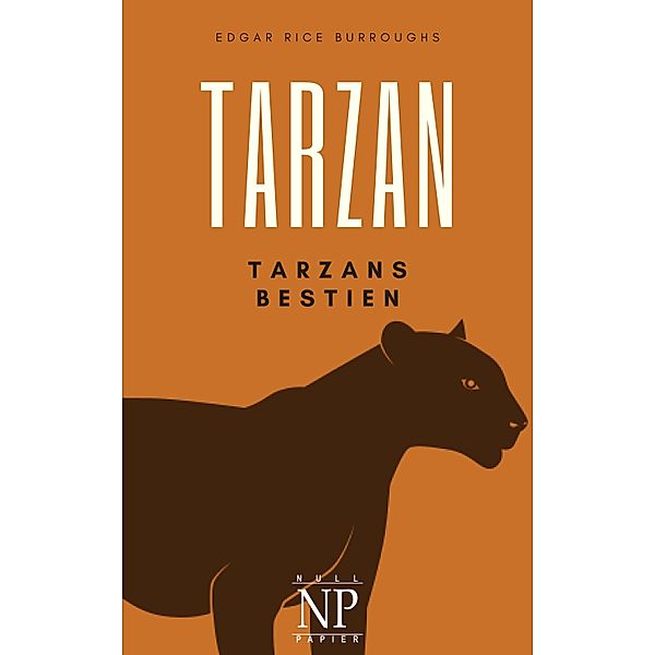Tarzan - Band 3 - Tarzans Tiere / Tarzan bei Null Papier Bd.3, Edgar Rice Burroughs