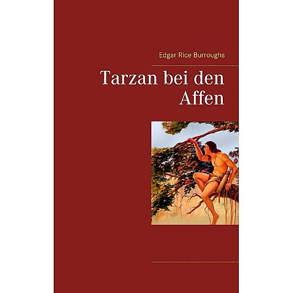 Tarzan bei den Affen, Edgar Rice Burroughs