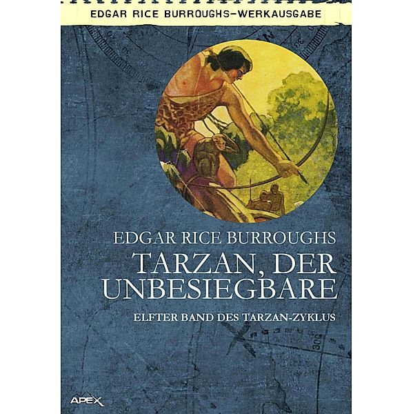 TARZAN, DER UNBESIEGBARE, Edgar Rice Burroughs