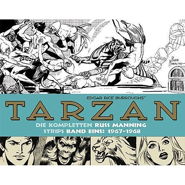 Tarzan: Die kompletten Russ Manning Strips, Edgar Rice Burroughs