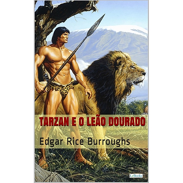 Tarzan e o Leão Dourado, Edgar Rice Burroughs