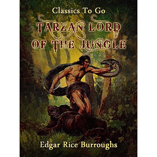 Tarzan Lord of the Jungle, Edgar Rice Burroughs