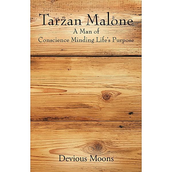 Tarzan Malone, Devious Moons