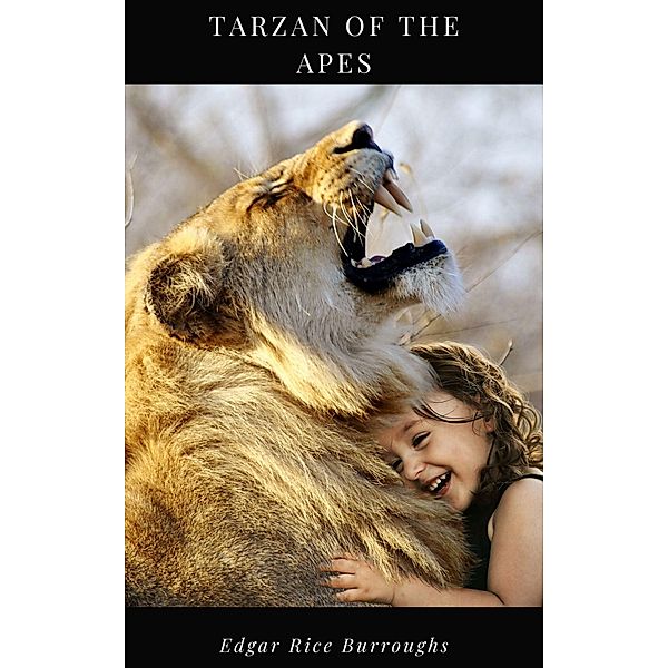Tarzan of the Apes, Edgar Rice Burroughs