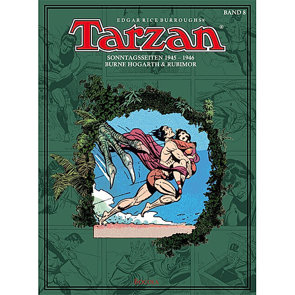 Tarzan. Sonntagsseiten / Band 8 / Tarzan - Sonntagsseiten 1945-1946, Edgar Rice Burroughs, Burne Hogarth, Rubimor
