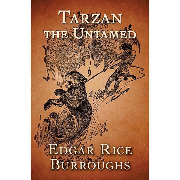 Tarzan the Untamed / Tarzan, Edgar Rice Burroughs