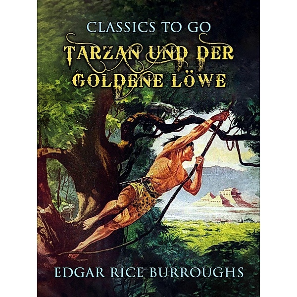 Tarzan und der goldene Löwe, Edgar Rice Burroughs