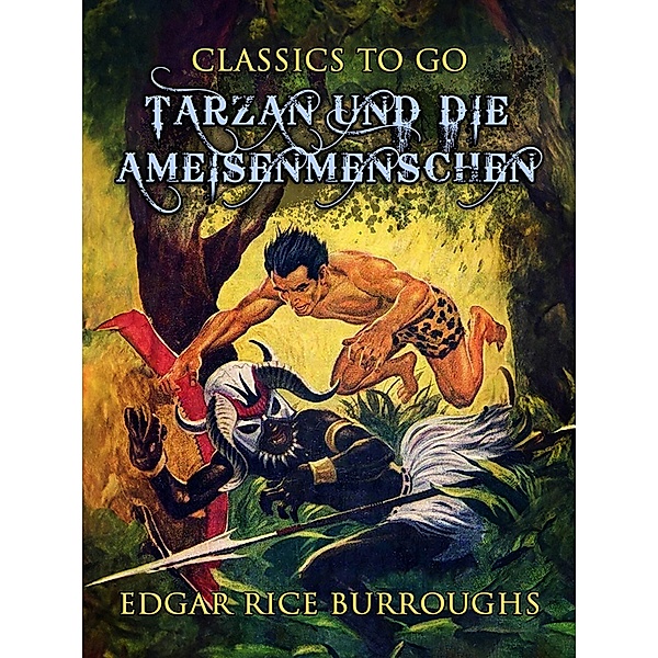Tarzan und die Ameisenmenschen, Edgar Rice Burroughs