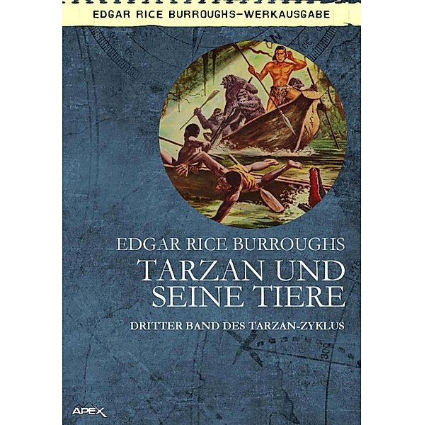 TARZAN UND SEINE TIERE, Edgar Rice Burroughs