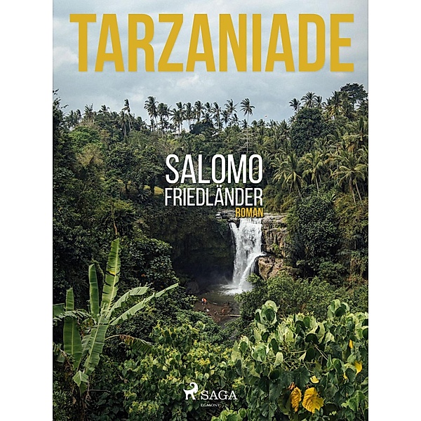 Tarzaniade, Salomo Friedländer