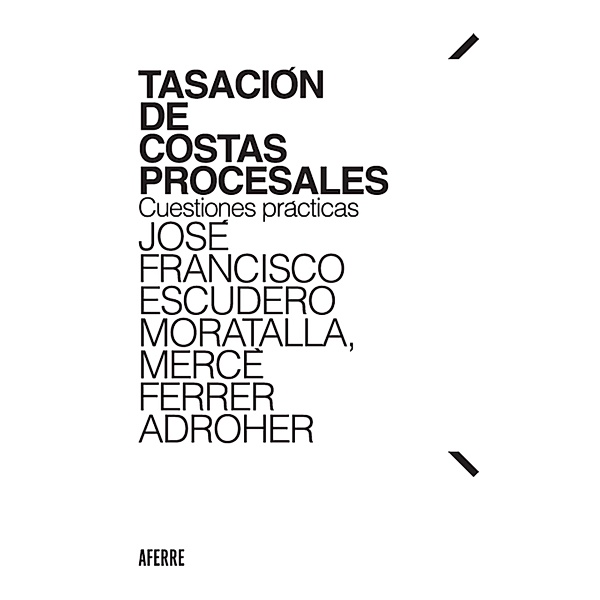 Tasación de costas procesales, José Francisco Escudero Moratalla, Mercè Ferrer Adroher