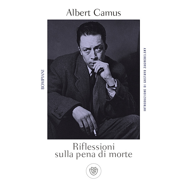 Tascabili saggistica - Bompiani: Riflessioni sulla pena di morte, Albert Camus
