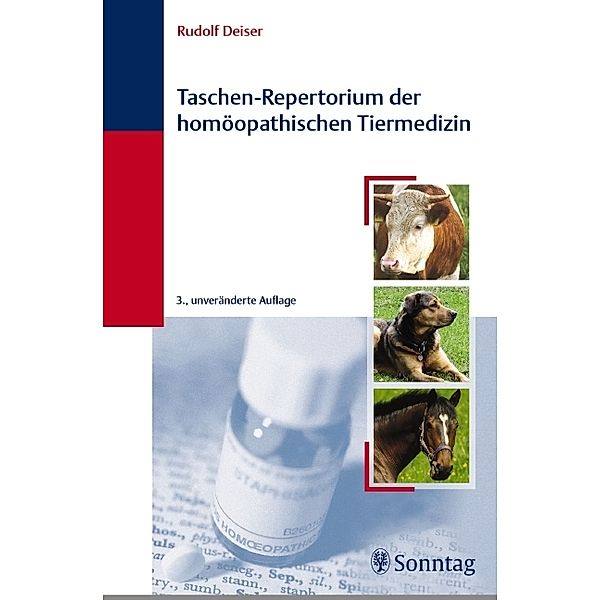 Taschen-Repertorium der homöopathischen Tiermedizin, Rudolf Deiser