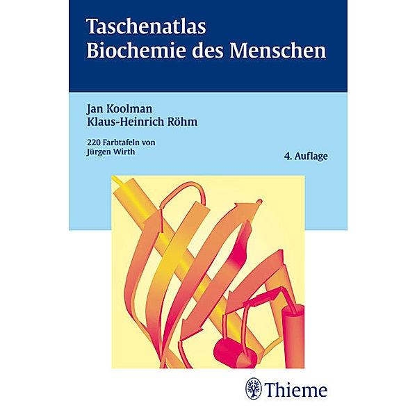 Taschenatlas Biochemie des Menschen, Jan Koolman, Klaus-Heinrich Röhm